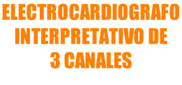 ELECTROCARDIOGRAFO  INTERPRETATIVO DE  3 CANALES